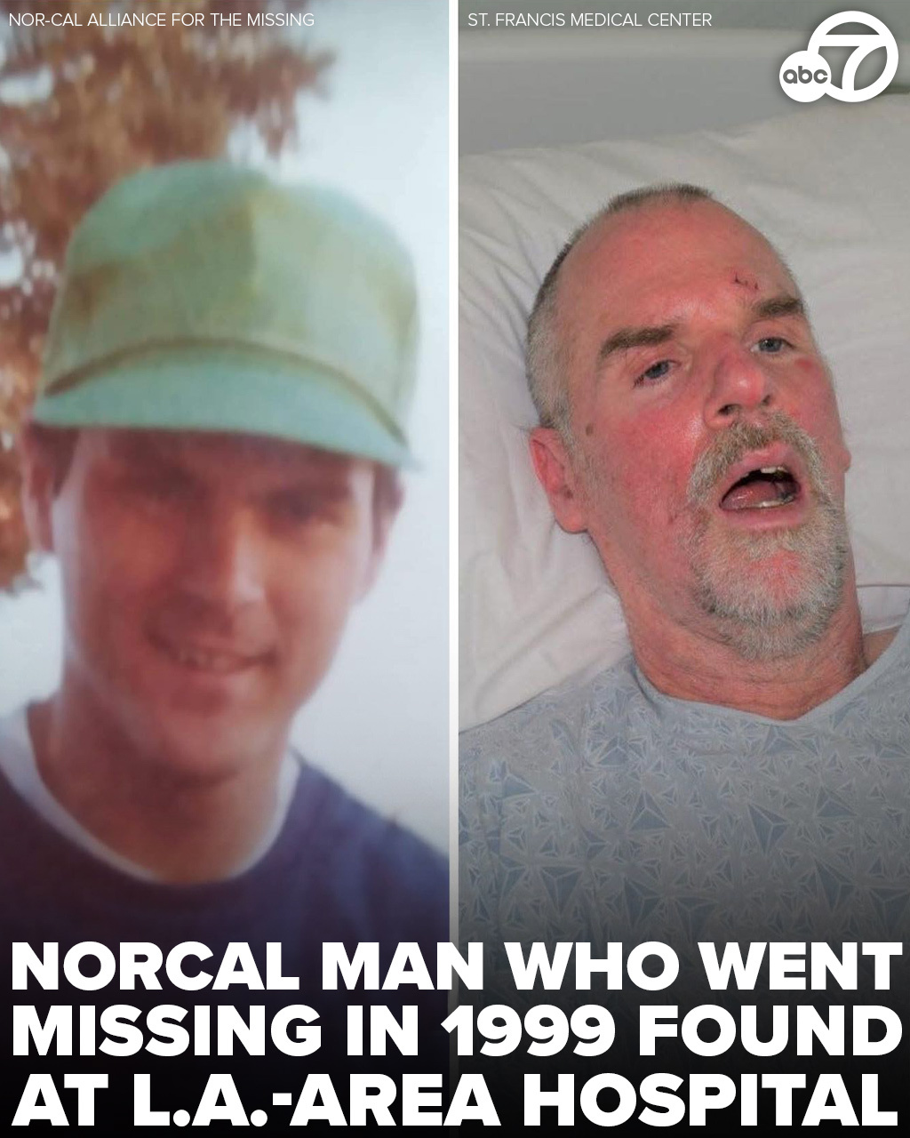 ABC7 Eyewitness News on X: A Northern California man who vanished 25 years  ago has been found at an L.A.-area hospital after his sister saw his  picture in a news article, authorities