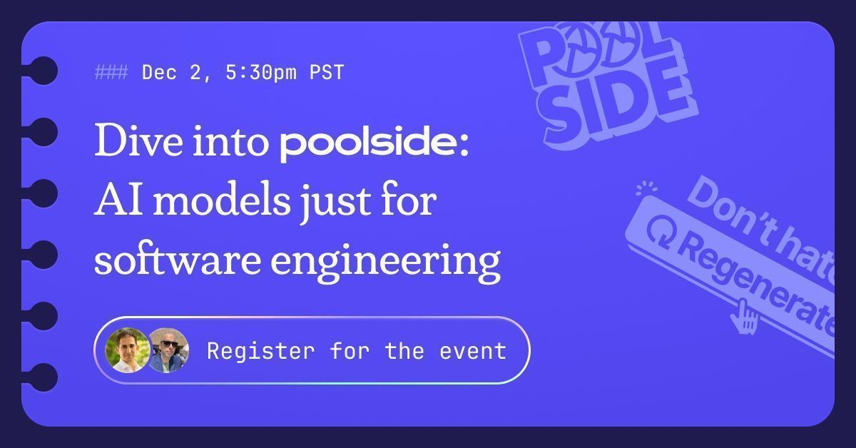 AWS re:Invent day 1– let’s go! ⛱️ 

Join Vitor and Isaac at 5:30pm today to learn how you can become an AI company by fine-tuning the poolside model on your own codebases. 

Register here → poolside.ai/reinvent#expo