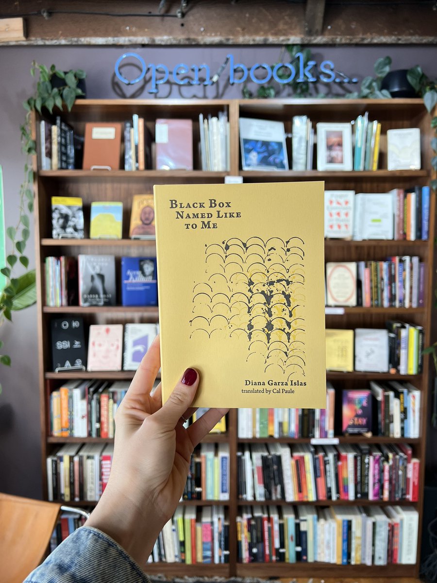 Open Books: A Poem Emporium (@openpoetrybooks) on Twitter photo “In my uncomprehending, unlit unhouse.”
-Diana Garza Islas, trans. by Cal Paule, Black Box Named Like to Me (<a href="/uglyducklingprs/">UGLY DUCKLING PRESSE</a>) …n-books-a-poem-emporium.myshopify.com/products/islas… “In my uncomprehending, unlit unhouse.”
-Diana Garza Islas, trans. by Cal Paule, Black Box Named Like to Me (<a href="/uglyducklingprs/">UGLY DUCKLING PRESSE</a>) …n-books-a-poem-emporium.myshopify.com/products/islas…
