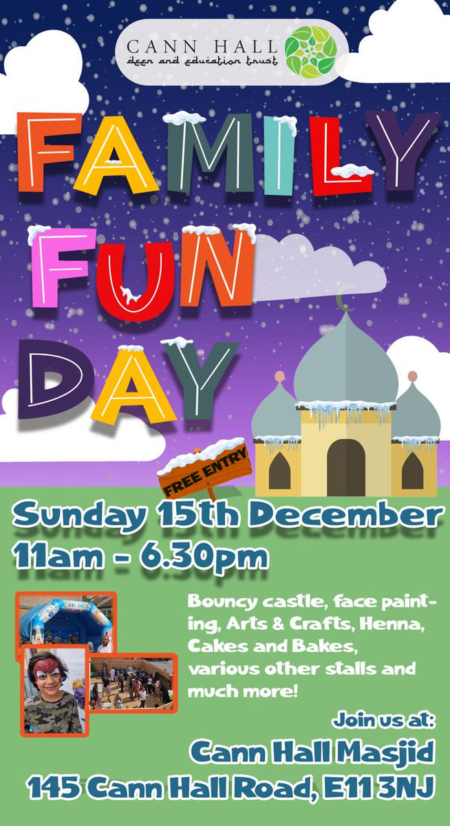 🎉 Winter Family Fun Day! 🎊

Join us Dec 15th, 11 AM-6:30 PM at Cann Hall Masjid for a FREE, fun-filled day! Enjoy games, food, activities &amp; more! #CannHallMasjid #WinterFamilyFunDay #CommunitySpirit #FreeEntry
