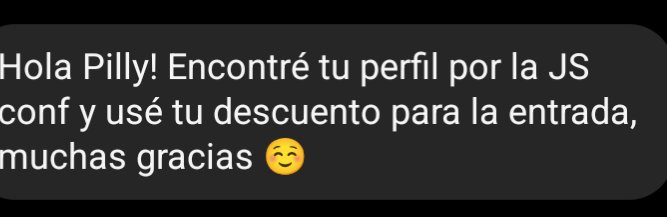 _pilliin_'s tweet image. Soy feliz, alguien uso mi descuento para ir a la @jsconfcl . 💖
