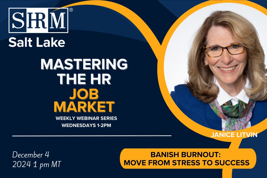 All are welcome to <a href="/SaltLakeSHRM/">Salt Lake SHRM</a> webinar  this Wed 12/4 at 12 PT / 1 MT #BanishBurnout. Reg now at: SLSHRM.org/events