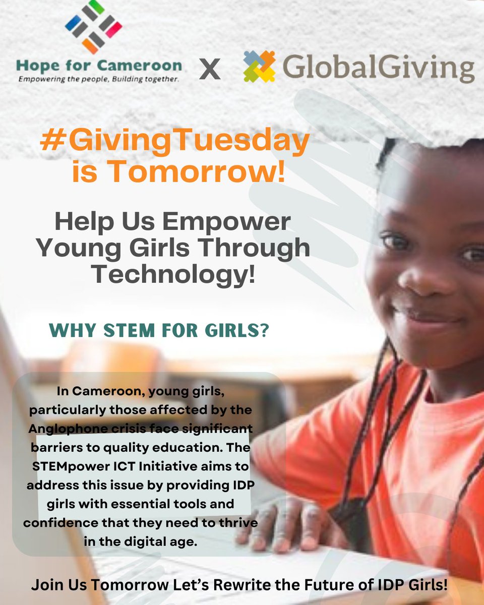 HopeForCameroon's tweet photo. @GlobalGiving 's #GivingTuesday is Dec 3! Donate between 12:00 AM-11:59 PM EST to help HfC's STEMpower ICT Girls Program unlock a share of a $750K Incentive Fund. Donations up to $1,800 qualify for matching funds. 🌟 #GiveHope📷❤️ https://t.co/SoGcw70CgN