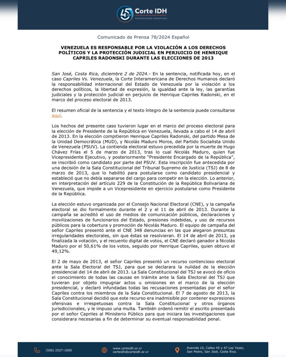 hcapriles's tweet photo. 11 años después (la JUSTICIA además de hacer prevalecer la verdad tiene que ser EXPEDITA) obtuvimos sentencia en relación a la demanda que interpusimos por la elección presidencial del año 2013 ante la @CorteIDH 

La Corte Interamericana de Derechos Humanos declaró la responsabilidad internacional del Estado venezolano por la violación a los derechos políticos, la libertad de expresión, la igualdad ante la ley, las garantías judiciales y la protección judicial en mi perjuicio en el marco del proceso electoral del año 2013. Igualmente, ordenó medidas de reparación.

Siempre hemos buscado caminos en el marco de nuestra Constitución para recuperar la democracia, la institucionalidad. Espero que llegue ese día en que se respete y prevalezca el sagrado derecho a decidir los venezolanos en PAZ su futuro.

¡Este país quiere justicia, paz, democracia y cambio! ¡Respeto a la Soberanía popular expresada de forma contundente el 28 de julio de 2024!