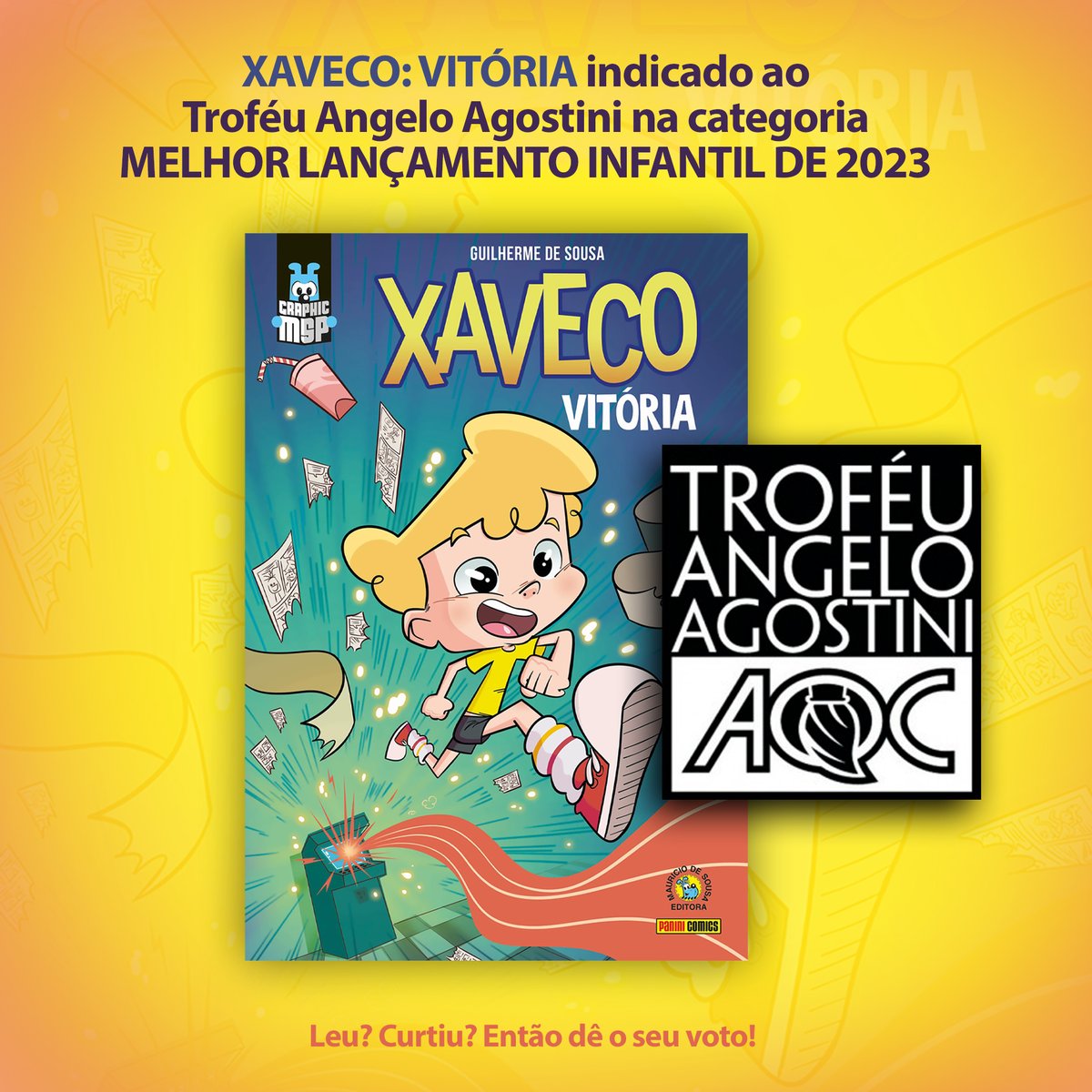 💥 Xaveco: Vitória indicado ao Troféu Angelo Agostini na categoria Melhor lançamento Infantil de 2023! 
Já leu? Curtiu? Então dê o seu voto.
É fácil e bem rapidinho. Xaveco e eu agradecemos 🥰 

LINK para votar no Xaveco: 
aqc-sp.com.br/2024/11/28/vot…