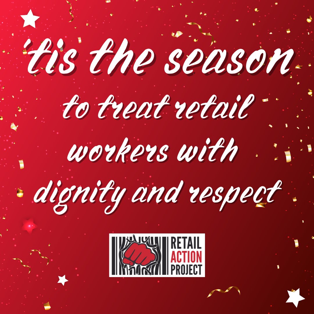 ‘Tis the season to treat retail workers with dignity and respect! (Always but ESPECIALLY during the busiest month of the year!)