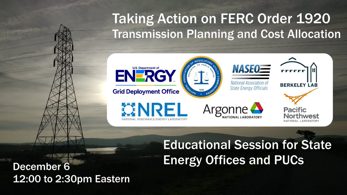 EMP at Berkeley Lab (@berkeleylabemp) on Twitter photo FERC Order 1920 sets requirements on planning and cost allocation for new transmission. State officials can learn about 1920 at a free educational session offered by <a href="/ENERGY/">U.S. Department of Energy</a>, <a href="/NARUC/">NARUC</a>, @NASEO_Energy and national labs.
Friday, December 6. Register today at us02web.zoom.us/webinar/regist… FERC Order 1920 sets requirements on planning and cost allocation for new transmission. State officials can learn about 1920 at a free educational session offered by <a href="/ENERGY/">U.S. Department of Energy</a>, <a href="/NARUC/">NARUC</a>, @NASEO_Energy and national labs.
Friday, December 6. Register today at us02web.zoom.us/webinar/regist…