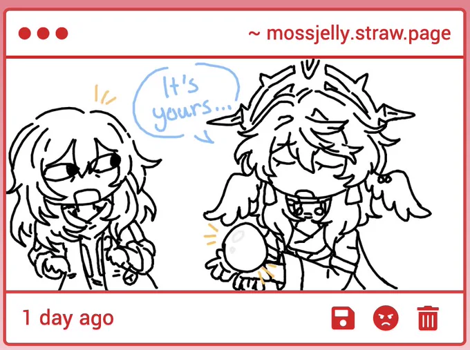 OMG HE'S GIVING HER HIS EGG HOW PRECIOUS THANK U SO MUCH ANON!!!! <333 soooo soso cute 😭💗

i feel like the common hc is that sunday gets flustered abt the topic of egg laying, but imagine he's actually rly proud of his eggs w his partner. oughhhhh 