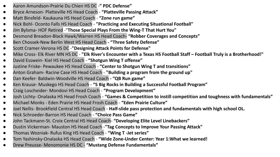wparis3's tweet image. Our clinic lineup: HC Ryan Munz from UW-Platteville gets us started followed by this amazing group of leaders. January 25th - signup coming very soon. Come and learn, talk football, free lunch, and a great bash after at EdgeoDells.