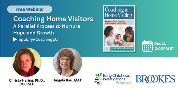 BrookesPubCo's tweet photo. FREE WEBINAR 12/11: Join us next Wednesday at 2 pm, and learn proven strategies for supervisors coaching home visitors and effective coaching tips for home visitors to use with families of young children: https://t.co/koLWsYsqLK #HomeVisitor #HomeVisiting #EarlyIntervention https://t.co/r2wFpOyOv9