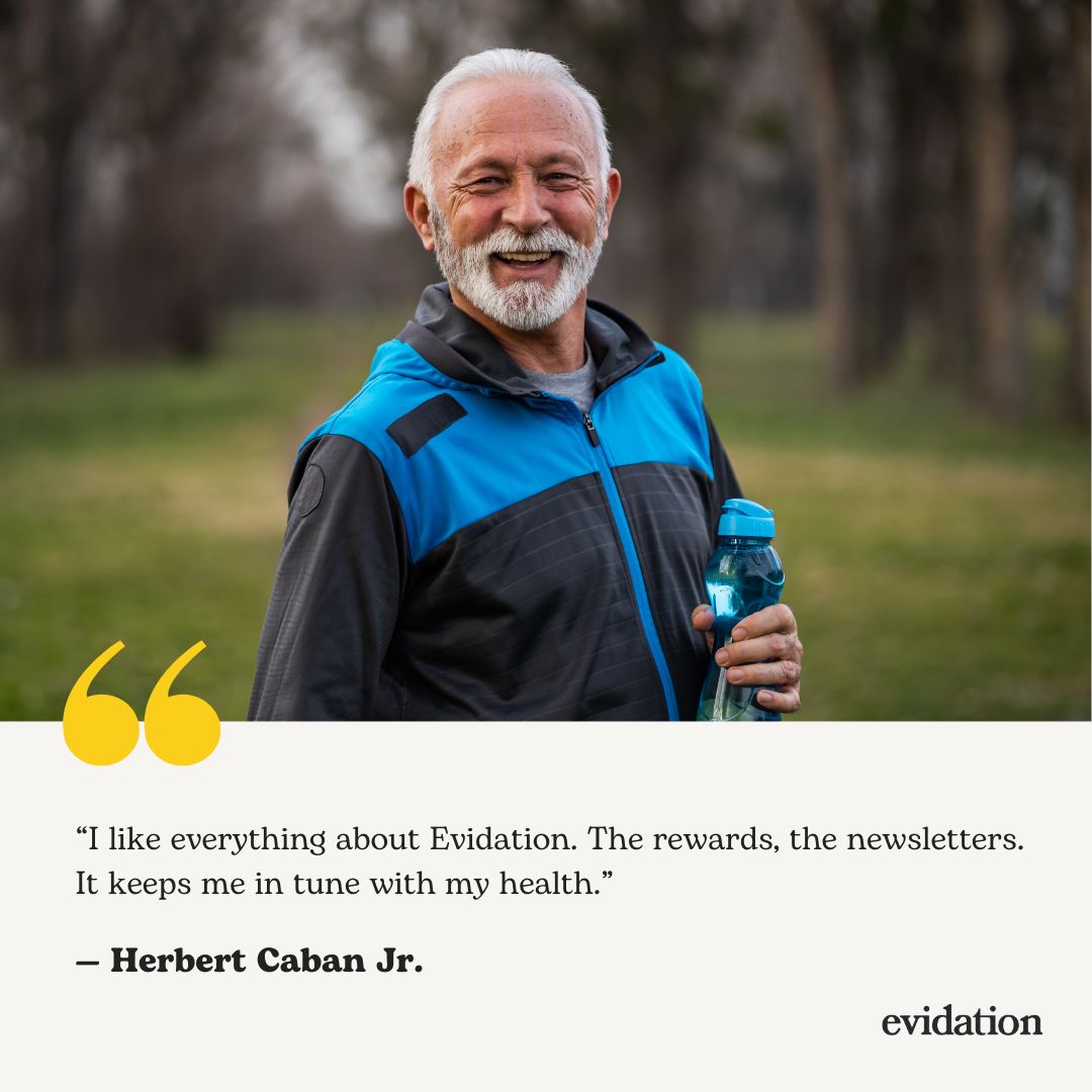 Thank you, Herbert!  

We're thrilled to hear how Evidation has helped you stay in tune with your health. 

From rewards to newsletters, we're here to keep you motivated every step of the way! 💪