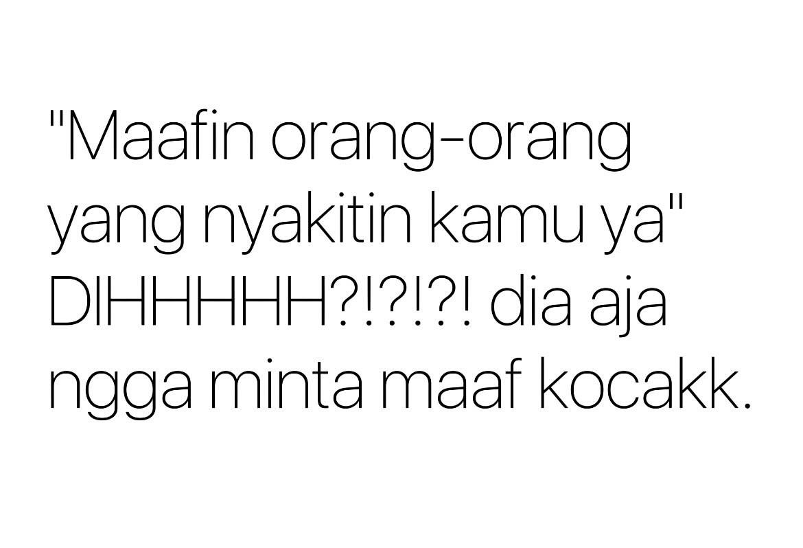 masgah_'s tweet photo. dia aja ngga minta maaf kocak https://t.co/D3Mug7EXzF