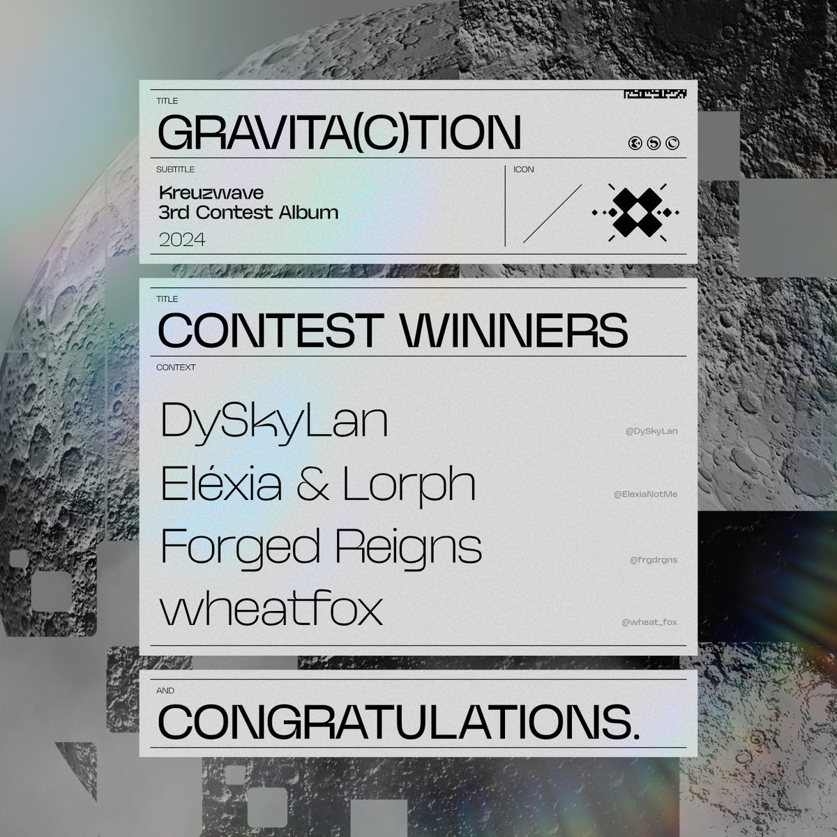 kreuzwave's tweet image. [Announcement]
The GRAVITA(C)TION submission period has ended. The following artists have been chosen to be part of the upcoming album:
@DySkyLan 
@ElexiaNotMe 
@frgdrgns 
@wheat_fox 
Congratulations. The album is scheduled to be released in Spring 2025.
Stay tuned!