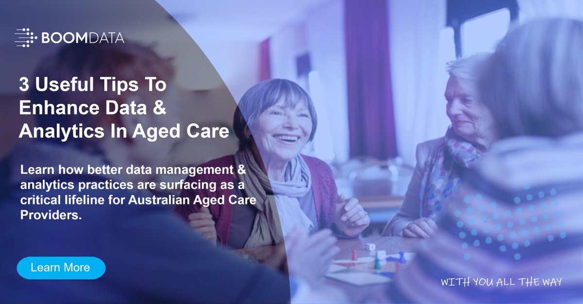 BoomdataAus's tweet photo. 3 Useful Tips To Enhance Data &amp; Analytics in Aged Care as residential &amp; in-home care providers come under the spotlight. #Analytics #DataManagement #agedcare BoomData | Data &amp; Analytics In Aged Care - 3 Tips To Improve https://t.co/HHdOJS58r8