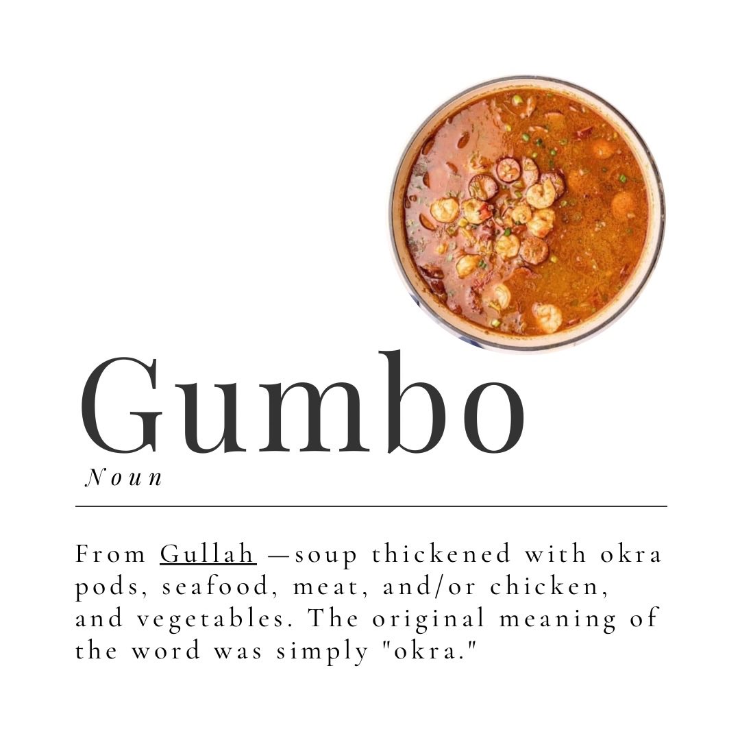 The Gullah word of the day is "gumbo,” which comes from the word "ki ngombo" in Mbundu, a language of Angola. The original meaning was simply "okra." In the Americas it was shorten—by some—to “gombo” or “gumbo.”