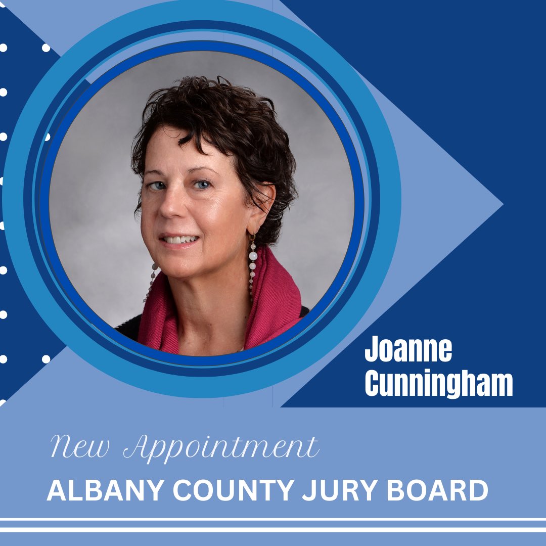 Chairwoman Joanne Cunningham was appointed to serve as a member of the Albany County Jury Board.