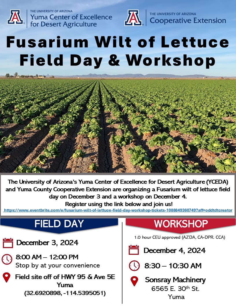 Don't miss the #FusariumWilt of Lettuce Field Day on Dec 3 and workshop on Dec 4! 1.0 hour of CEUs (AZDA, CA-DPR, CCA) have been approved for the workshop. #DesertAgSolutions