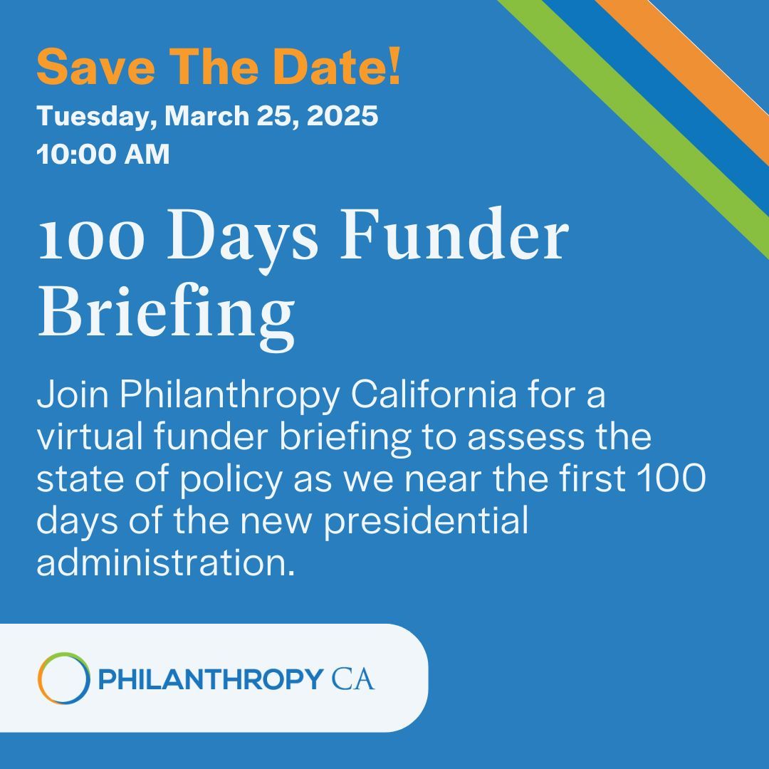📣 Save The Date! 📣 

On March 25, 2025 at 10 AM, Philanthropy California will host a virtual funder briefing to assess the state of policy within the first 100 days of the new presidential administration. 
Registration will open soon: buff.ly/3OAQgek 

#PublicPolicy