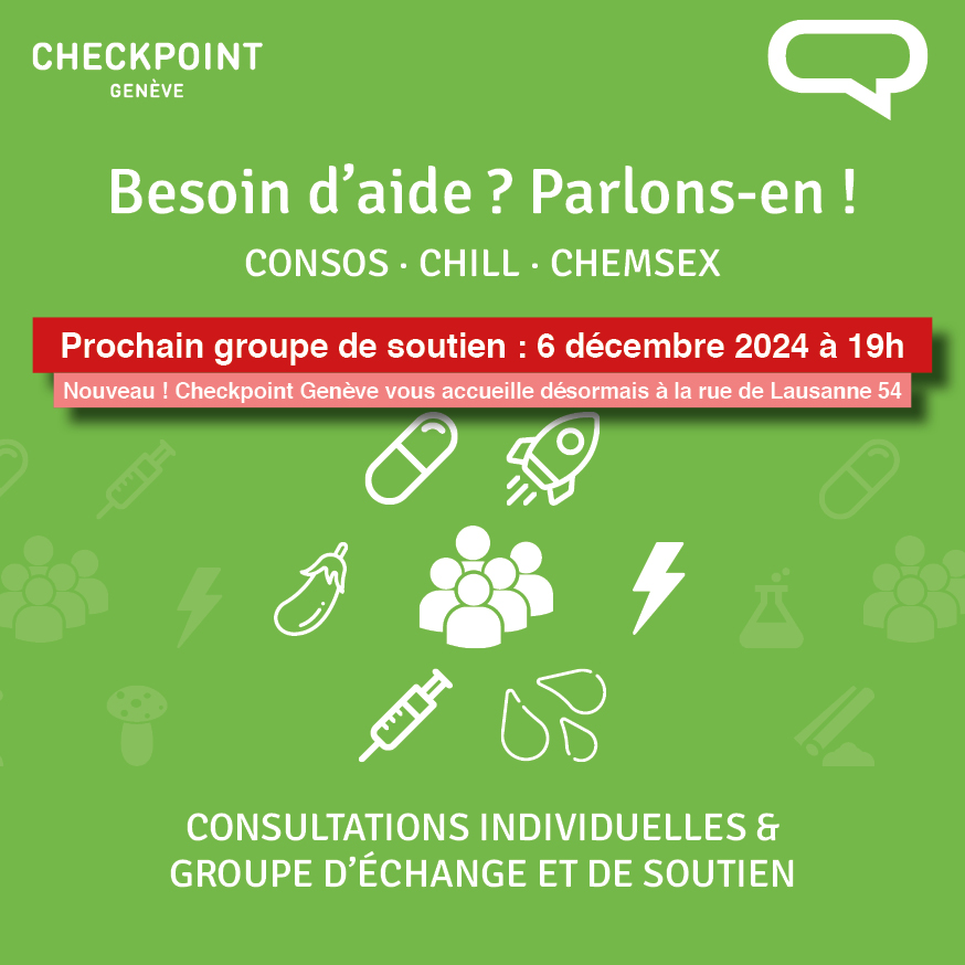 Rejoins-nous le 6 décembre à 19h pour un groupe d'échange et de soutien à Checkpoint Genève, dans notre nouvel espace à la rue de Lausanne 54. Pas besoin de t'inscrire, viens comme tu es. Plus d'infos : checkpointgeneve.ch