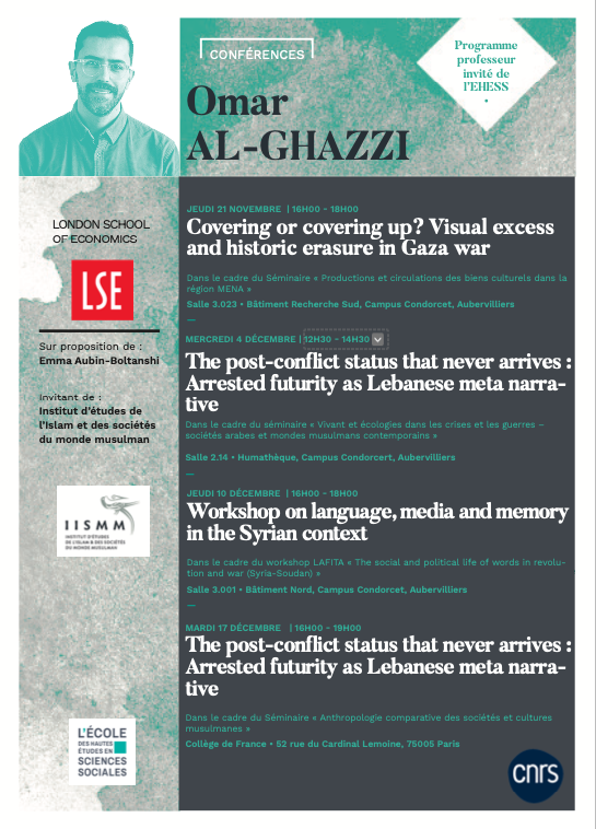 IMAGIN-E · Alter-Citizens in the Middle East (@anr_imagin_e) on Twitter photo 📢On 04/12 from 12:30 to 14:30 the seminar 'Ecologies and the living in crises and wars' (<a href="/CeSor__/">CéSor</a> <a href="/iismm_ehess/">IISMM</a> <a href="/EHESS_fr/">EHESS</a>) welcomes <a href="/omar_alghazzi/">Omar Al-Ghazzi</a> (<a href="/MediaLSE/">LSE Media & Communications</a>) for a presentation entitled: «The post-conflict status that never arrives: Arrested futurity as Lebanese meta narrative» 📢On 04/12 from 12:30 to 14:30 the seminar 'Ecologies and the living in crises and wars' (<a href="/CeSor__/">CéSor</a> <a href="/iismm_ehess/">IISMM</a> <a href="/EHESS_fr/">EHESS</a>) welcomes <a href="/omar_alghazzi/">Omar Al-Ghazzi</a> (<a href="/MediaLSE/">LSE Media & Communications</a>) for a presentation entitled: «The post-conflict status that never arrives: Arrested futurity as Lebanese meta narrative»