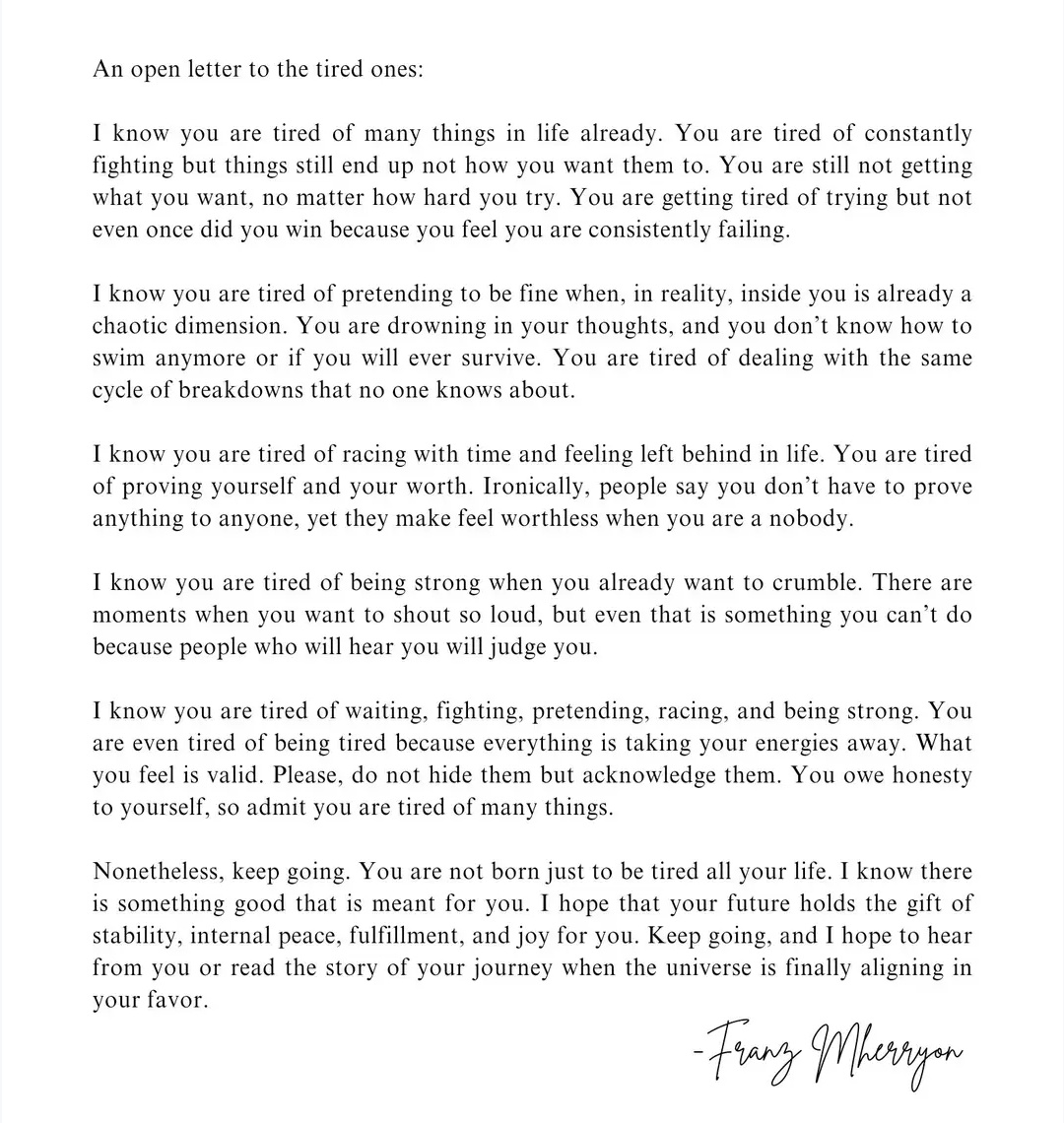 An open letter to the tired ones: