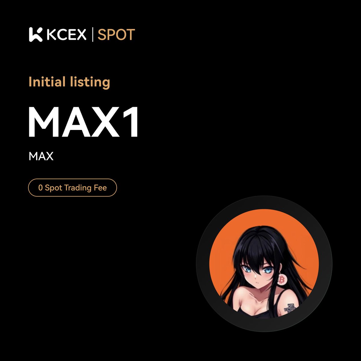 #KCEX Initial Listing Announcement🚀

<a href="/maxisbuyin_/">Max</a> , a meme coin on the sol chain, will be listed on the KCEX spot trading market.

Trading Pair: $MAX1/USDT
💼 Deposits: Opened
⏰ Spot Trading Starts: 2024-12-03 08:00 (UTC)