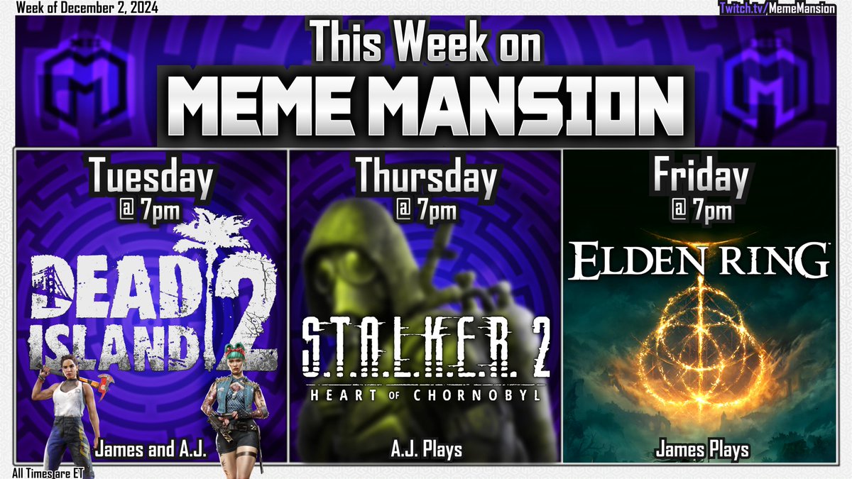 MemeMansion's tweet photo. This Week on MEME MANSION
Tues - #DeadIsland2 
Thur - #Stalker2HeartOfChornobyl 
Fri     - #EldinRing https://t.co/BZB7b5BaLB