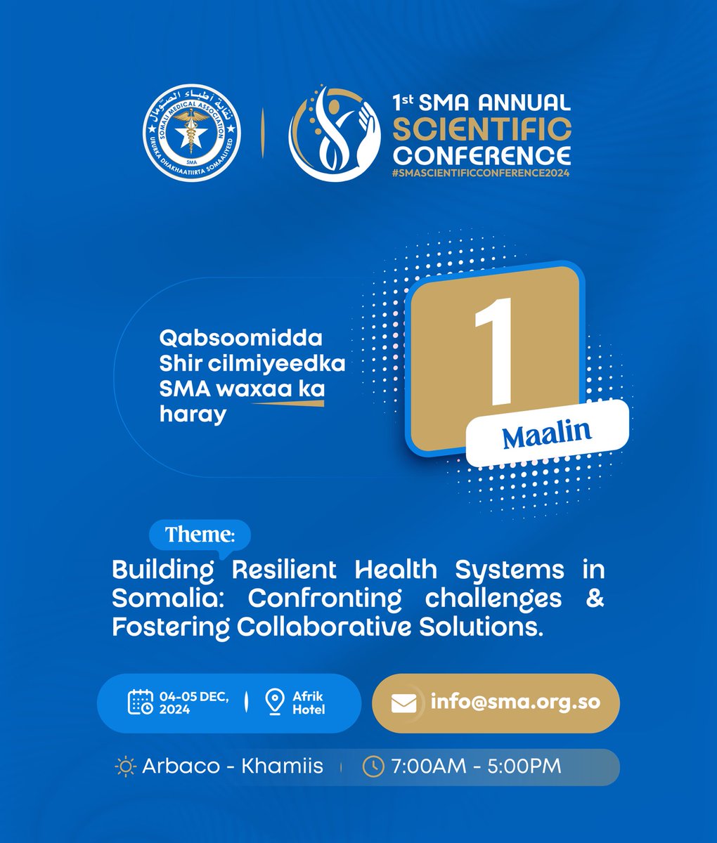 SMASomalia's tweet photo. 𝟏-𝐃𝐚𝐲 𝐋𝐞𝐟𝐭 𝟏𝐬𝐭 𝐒𝐨𝐦𝐚𝐥𝐢 𝐌𝐞𝐝𝐢𝐜𝐚𝐥 𝐀𝐬𝐬𝐨𝐜𝐢𝐚𝐭𝐢𝐨𝐧 𝐀𝐧𝐧𝐮𝐚𝐥 𝐒𝐜𝐢𝐞𝐧𝐭𝐢𝐟𝐢𝐜 𝐂𝐨𝐧𝐟𝐞𝐫𝐞𝐧𝐜𝐞

🗓️  Date: 4-5 December 2024
#smascientificconference2024 https://t.co/6VPxVu31FN