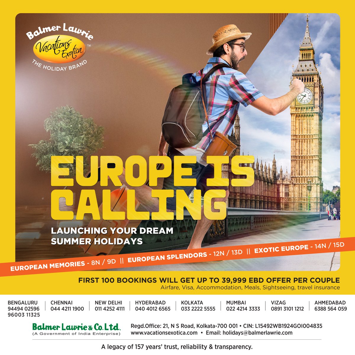 Europe is calling for a holiday !! Book your summer holidays now with Vacations Exotica. Attractive offer for first 100 bookings!
For more details, get in touch with us at: holidays@balmerlawrie.com
#europeholidays #grouptour2025
#BalmerLawrie #VacationsExotica