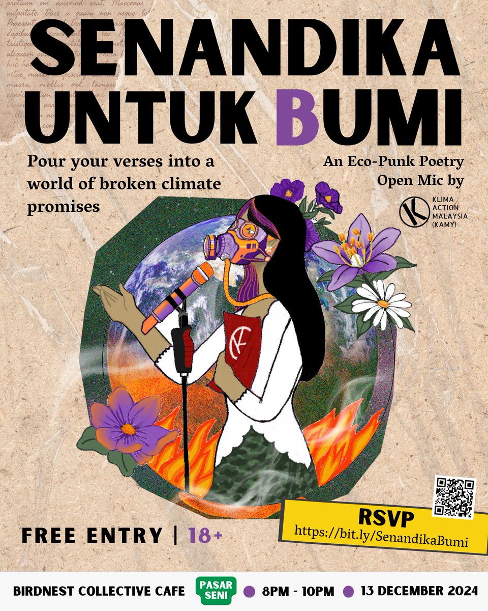 KlimaAction's tweet image. 🌏 Senandika Untuk Bumi: Poetry Night 🔥

COP29&apos;s empty promises. Malaysia&apos;s floods. We refuse silence! Poetry is power. Through eco-punk imagination, we craft thriving futures! ⚡️

📅 13 Dec, 8PM 
🎟️ bit.ly/SenandikaBumi