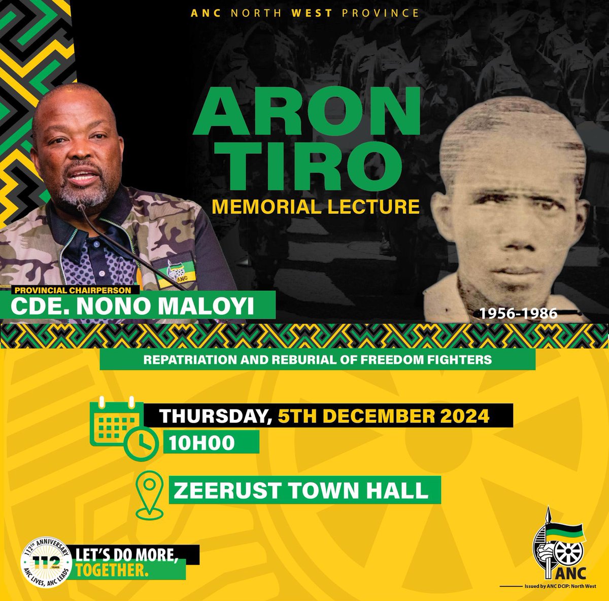 NW ANC Provincial Chairperson, Cde Dumile Patrick Nono Maloyi will deliver the Aron Tiro Memorial Lecture on Thursday, 5th December 2024 at Zeerust Town Hall. 

#RememberingAronTiro