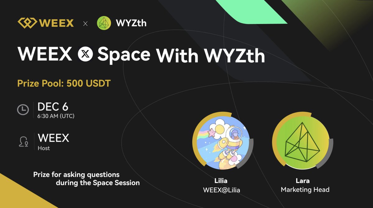 WEEX_Official's tweet image. 📅 Mark your calendars! Twitter Space with $WYZ @wyzthofficial! 🎉

🎁 $500 Giveaway 
🗓️ Dec 6 | ⏰ 6:30 AM UTC
📍 x.com/i/spaces/1dRKZ…

To enter:
🔹Register: weex.com/register?vipCo…
🔹RT &amp;amp; tag 3 friends + comment your UID below
🔹Post your question about $WYZ below

💥 Ask…