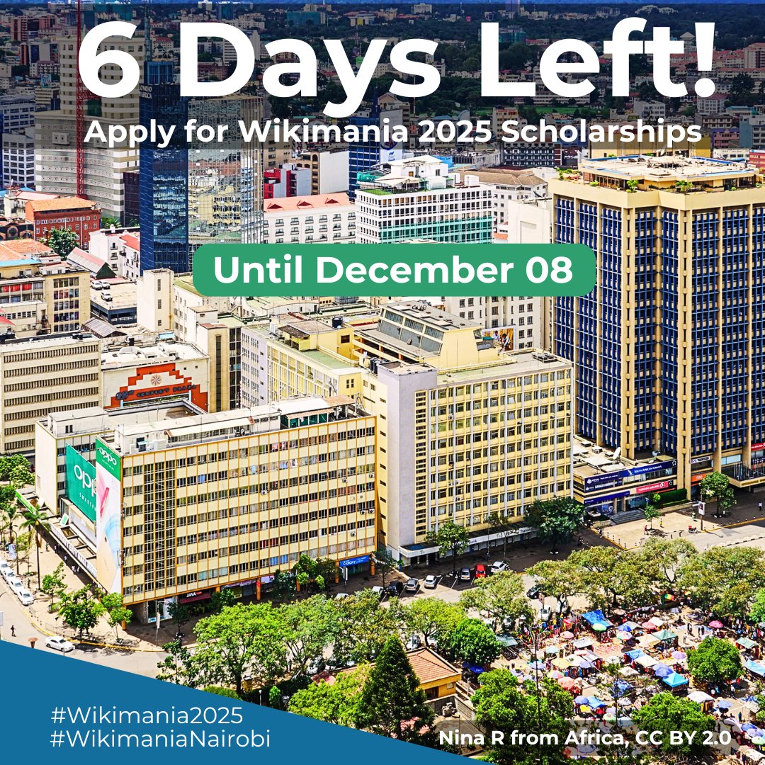 Only 6 days left for you to apply for #Wikimania2025 scholarships to Nairobi - Kenya.

Learn more here: wikimania.wikimedia.org/wiki/2025:Scho…

#WikimaniaNairobi