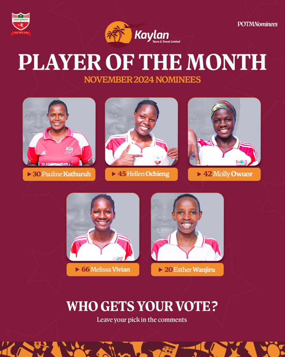 KayoleStarlets's tweet photo. 🏆 | The #KaylanTours Player of the Month nominees for November are here!
Who do you think deserves the award most? 🤔
#YesWeCan #FootballKE https://t.co/BnGXDSUegE