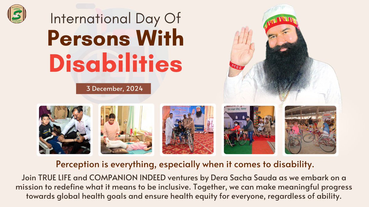 GreenSwelfares's tweet photo. Breaking barriers, building bridges! On #InternationalDayOfPersonsWithDisabilities, let’s celebrate inclusion and empowerment. With Saint Dr. MSG's blessings, Dera Sacha Sauda volunteers donate wheelchairs & artificial aids, making the world accessible for all! 

#EmpowermentForAll #IDPD #IDPD2024 #RamRahim