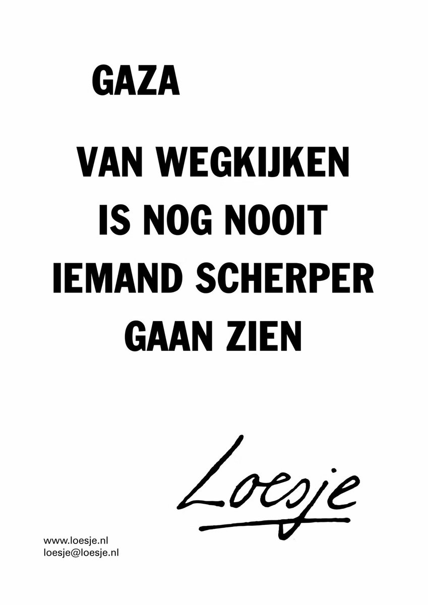 **          Gaza 

          van wegkijken
              is nog nooit

        iemand scherper 
               gaan zien    **

#Loesje