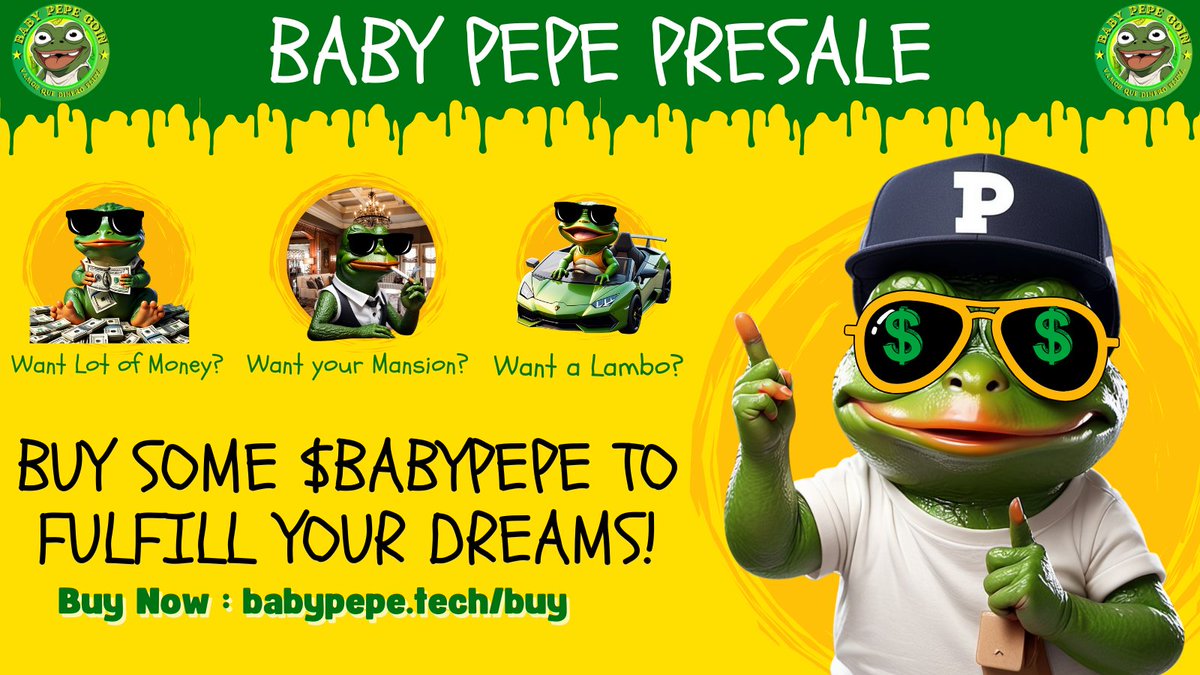 🐸BABYPEPE PRESALE LIVE🟢 

Link - babypepe.tech/buy

No Dream is Too hard to Achieve. You just Buy BABYPEPE and Leave Rest of money making stuff on BabyPepe. 

Listing Date - Surprise Listing (Could be Today, Tomorrow or in a Week)

Listing Price : Enough to make you rich