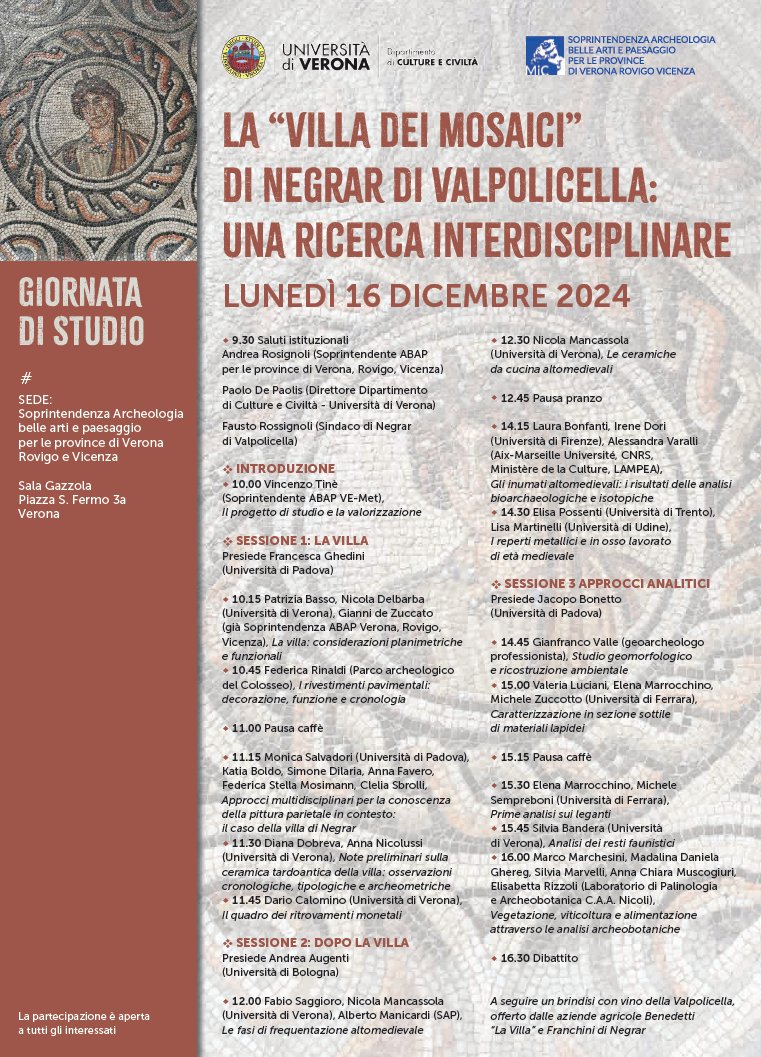 Alessandra Varalli (@aleva1911) on Twitter photo 📢Save the date! 🗓️
Join us on 16 December 2024 in Verona for a seminar on:
"La Villa dei Mosaici of Negrar Valpolicella: An Interdisciplinary Research."
Don’t miss this exciting exploration of history and science!
<a href="/UniVerona/">Università di Verona</a> <a href="/sabapverona/">SoprintendenzaVerona</a> 📢Save the date! 🗓️
Join us on 16 December 2024 in Verona for a seminar on:
"La Villa dei Mosaici of Negrar Valpolicella: An Interdisciplinary Research."
Don’t miss this exciting exploration of history and science!
<a href="/UniVerona/">Università di Verona</a> <a href="/sabapverona/">SoprintendenzaVerona</a>