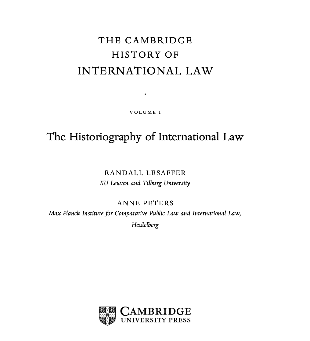 🌍💡 The 1st of 13 volumes in The Cambridge History of International Law is out! 📚  Edited by @RandallLesaffer &amp; Anne Peters (MPI), vol 1 focuses on historiography | @Inge_van_hulle contributed on African perspectives

👉Find it here: tinyurl.com/bdcsnxc6