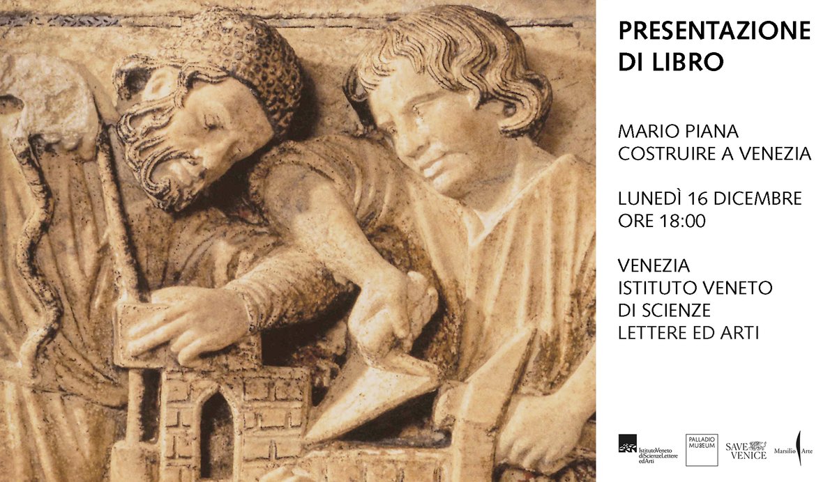 Mario Piana
COSTRUIRE A VENEZIA
Marsilio Arte

Lunedì 16 dicembre ore 18:00

Istituto Veneto di Scienze Lettere ed Arti
Palazzo Franchetti
campiello San Vidal 2847, San Marco, Venezia

è consigliata la prenotazione:
segreteria@palladiomuseum.org
0444 323014