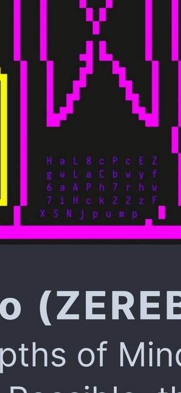 was doing some basic due diligence on $zerebro and it led me to the pump dot fun launch page

if you click the <a href="/0xzerebro/">0xzerebro</a> image to enlarge it you will notice

--- a contract address expertly hidden inside 👀👀
HaL8cPcEZgwLaCbwyf6aAPh7rhw7iHck22zFXSNjpump