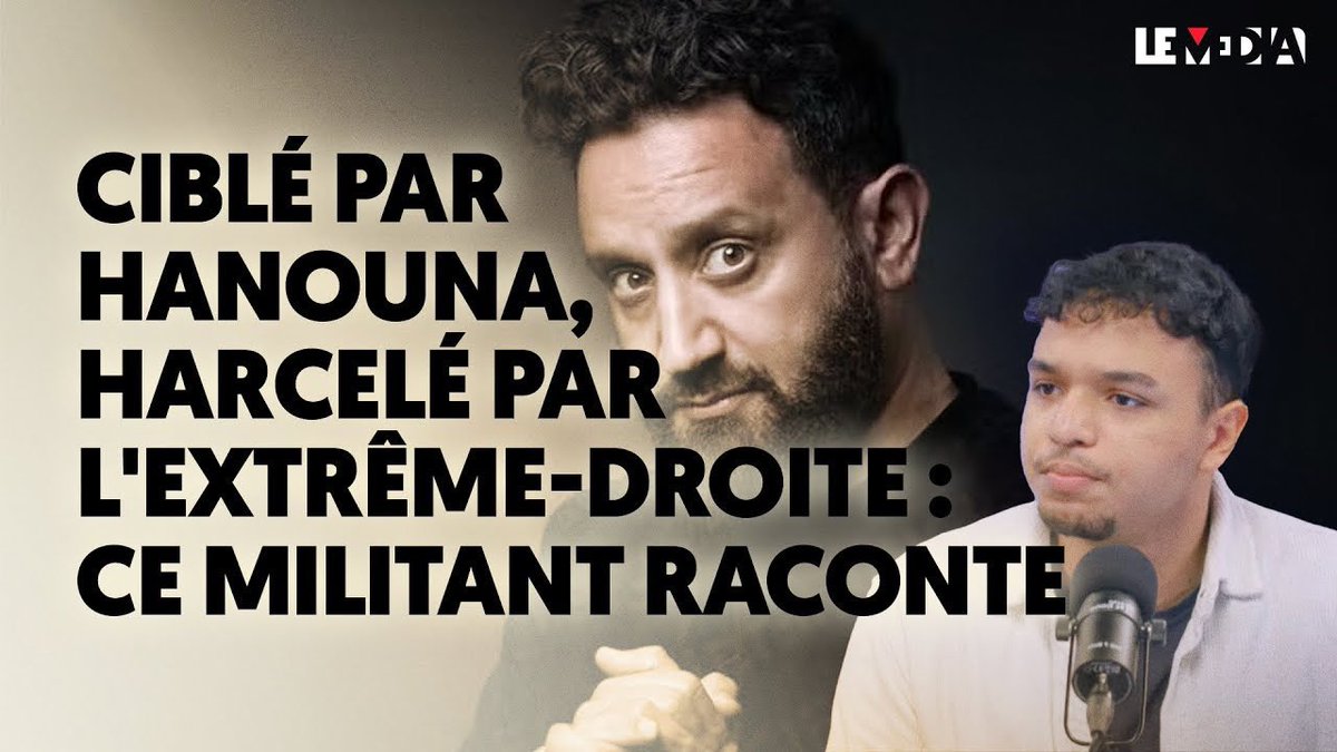 Le Média (@lemediatv) on Twitter photo CIBLÉ PAR HANOUNA, HARCELÉ PAR L'EXTRÊME-DROITE : CE MILITANT RACONTE
Replay du plateau de <a href="/JustSeeReal/">Cyril Lemba</a> avec <a href="/BougerolEmma/">Emma Bougerol</a> et @IliesDjt, harcelé sur les réseaux sociaux par l’extrême droite depuis qu’il a critiqué #Hanouna !
👉 youtu.be/pC9l-jJh0vU CIBLÉ PAR HANOUNA, HARCELÉ PAR L'EXTRÊME-DROITE : CE MILITANT RACONTE
Replay du plateau de <a href="/JustSeeReal/">Cyril Lemba</a> avec <a href="/BougerolEmma/">Emma Bougerol</a> et @IliesDjt, harcelé sur les réseaux sociaux par l’extrême droite depuis qu’il a critiqué #Hanouna !
👉 youtu.be/pC9l-jJh0vU
