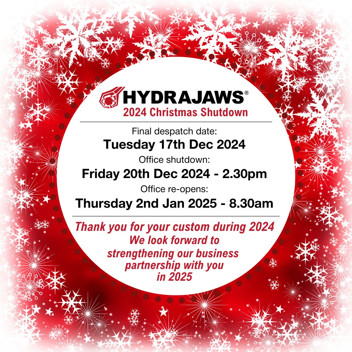 ✨Hydrajaws #Christmas2024 shutdown ⛄
🚫 21st Dec 2024 – 1st Jan 2025: Closed.
 ✅ 2nd Jan 2025: Open as usual.
🚚Final despatch date: Tue 17th Dec 2024.
🎊 #ThankYou for being part of our network. Wishing you a joyful holiday season &amp; a prosperous #NewYear2025 ! 🥂✨