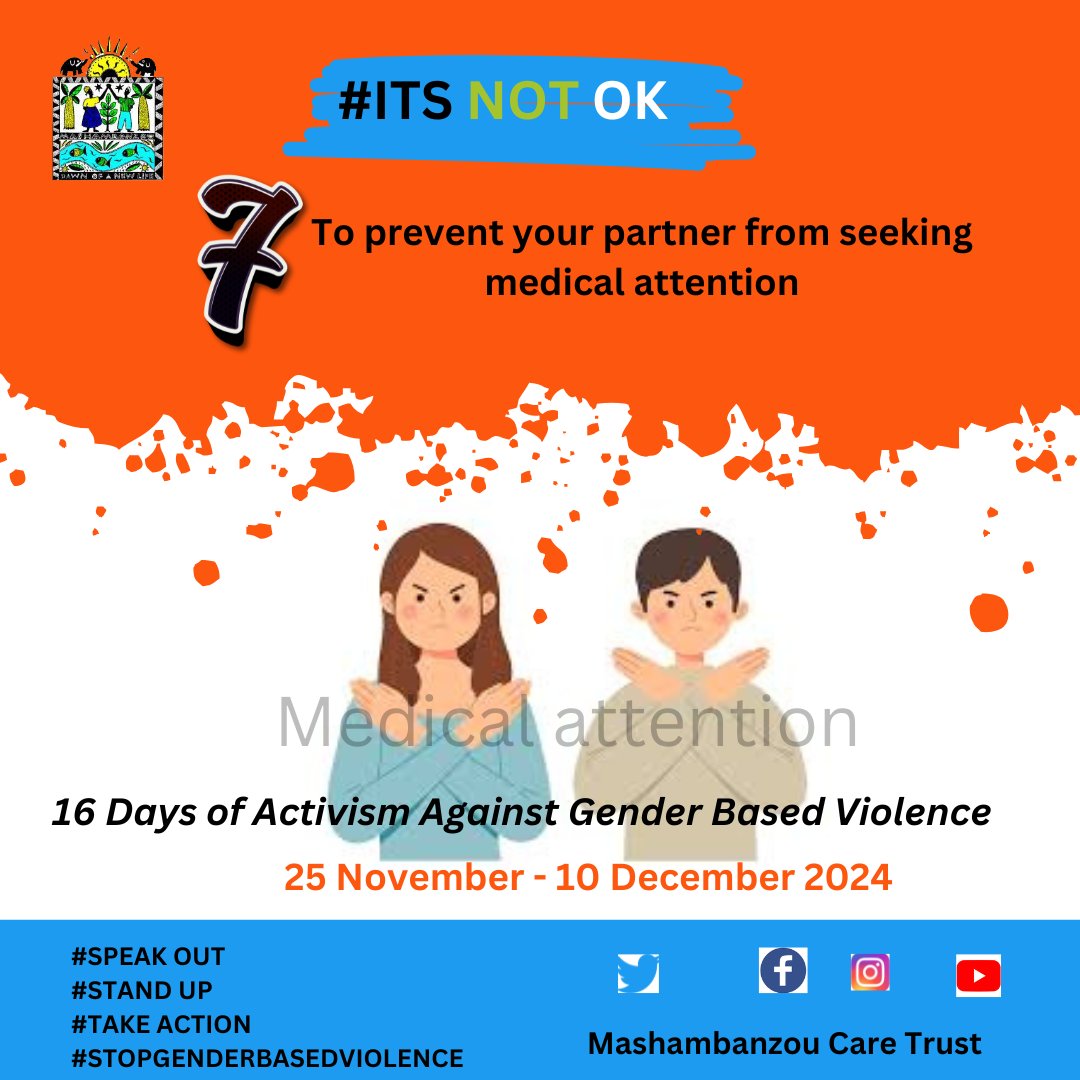 As we commemorate 16 days of Activism Against Gender Based Violence, remember It is not ok to prevent your partner from seeking medical attention #16DaysofActivisim2024 
#WorldAIDSDay