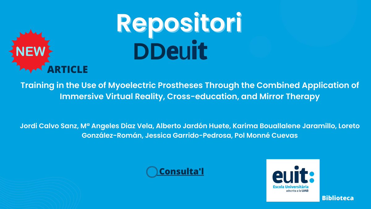 🆕ARTICLE Training in the Use of Myoelectric Prostheses Through the Combined Application of Immersive Virtual Reality, Cross-education, and Mirror Therapy amb la participació de <a href="/LorettoGR/">Loretto</a> <a href="/PedrosaGarrido/">Jèssica Garrido</a> del grup de recerca <a href="/OCCARE_euit/">OCCARE</a> 

➡️euit.koha.es/cgi-bin/koha/o…