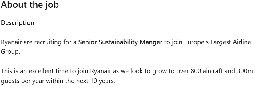 I wonder did the person in Ryanair smirk when they were writing this add. Looking to recruit a sustainability manager and the first stated aim is to more than double their traffic target.