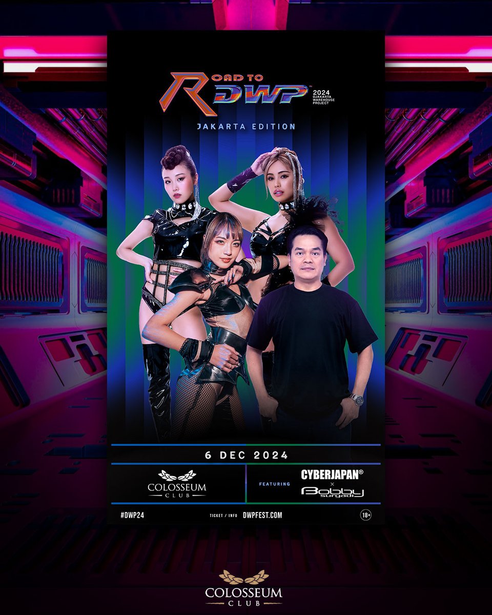 ColosseumJKT's tweet photo. Get ready, Jakarta!

FRI 6 DEC: Road to DWP is here! 🎶 With @BobbySuryadi spinning and the stunning @CyberJapan girls bringing the moves straight from Japan 🇯🇵.

RSVP today!
💻 https://t.co/X58IIhWF2R ☎️ 082270001001

#ColosseumJKT #DWP24 #CyberJapan #BobbySuryadi https://t.co/L3IaM5qndT