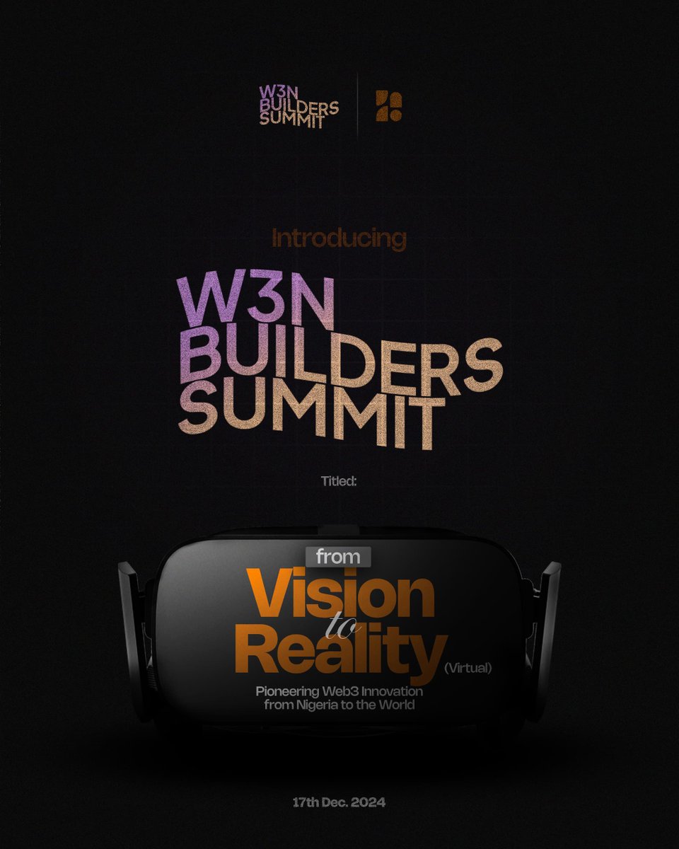 Introducing: W3N BUILDERS SUMMIT! 🇳🇬

Join us for the Web3 Nigeria Builders Summit, a one-day virtual event taking place on December 17th, 2024.

This summit brings together incredible Nigerian Web3 builders to share insights, ideas, and experiences as we shape the future of