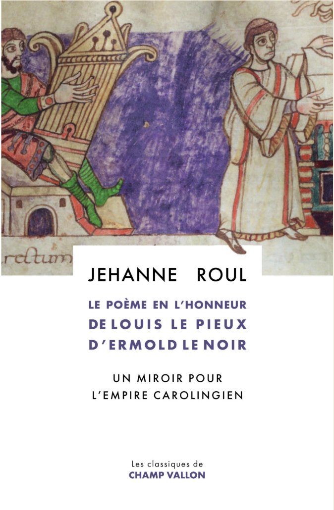 umr8584's tweet image. Parution de :
JEHANNE ROUL 'Le Poème en l’honneur de Louis le Pieux d’Ermold le Noir. Un miroir pour l'empire carolingien'
champ-vallon.com/jehanne-roul-l…