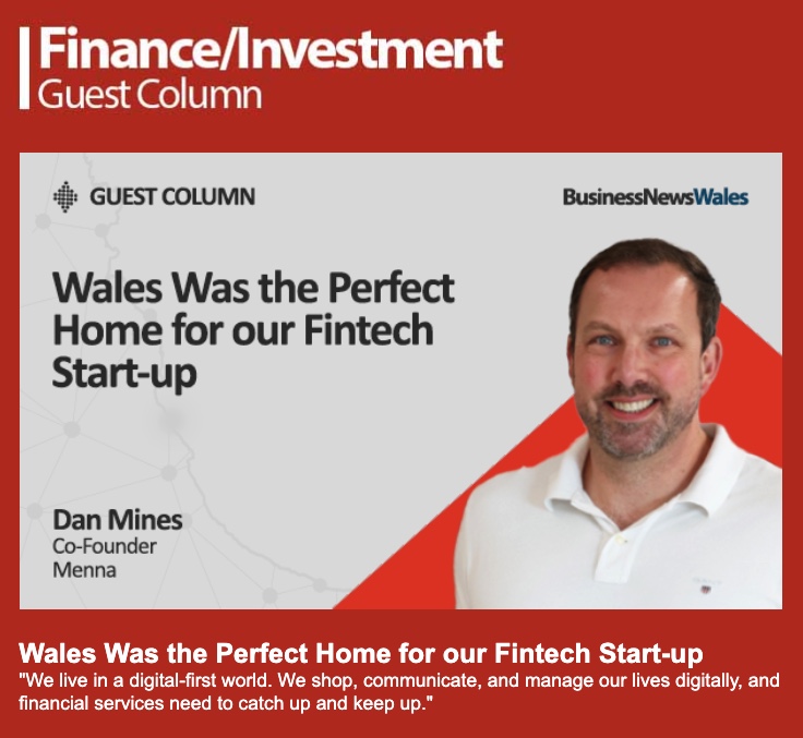 🏡 Wales Was the Perfect Home for our Fintech Startup 
- Guest Column for Business News Wales by Dan Mines, Co-Founder of Menna.

Read the full article: businessnewswales.com/wales-was-the-…